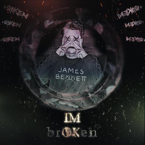 IM brOKen | Boomplay Music