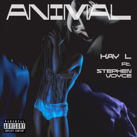 Animal ft. Stephen Voyce