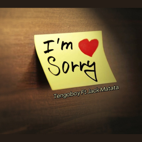 I'm sorry ft. Jack Matata | Boomplay Music