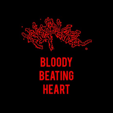 Bloody Beating Heart