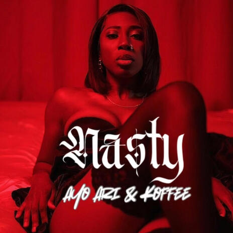 Nasty ft. Koffee Hill | Boomplay Music