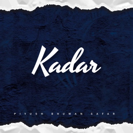 Kadar ft. Bhuwan Khanna & Safar