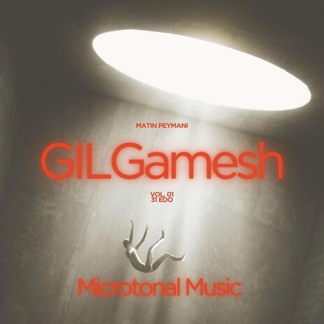 GilGamesh-Vol I-31EDO (Stereo Version) | Boomplay Music