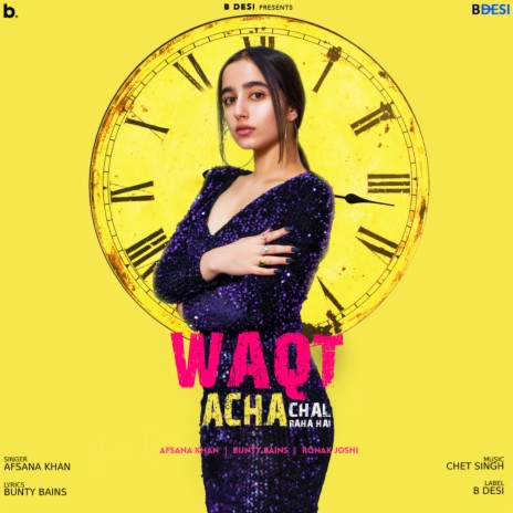 Waqt Acha Chal Raha Hai ft. Bunty Bains | Boomplay Music