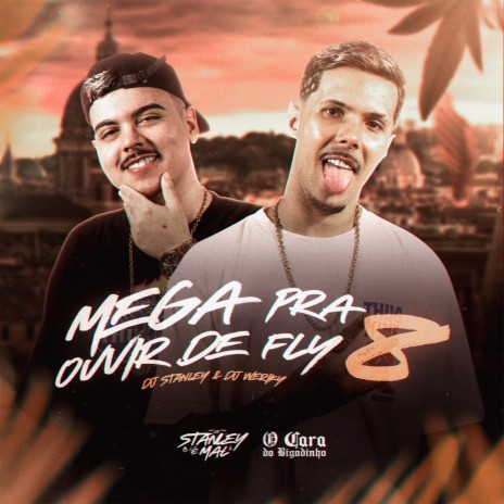 Mega Pra Ouvir De Fly 8 ft. DJ Weriky | Boomplay Music