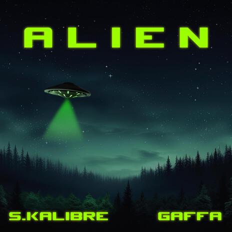 Alien ft. Gaffa | Boomplay Music