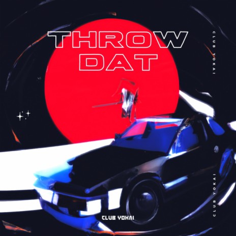 Throw Dat | Boomplay Music