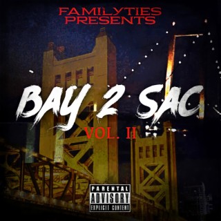 Bay 2 Sac, Vol. 2 (A Various Artist Compilation)
