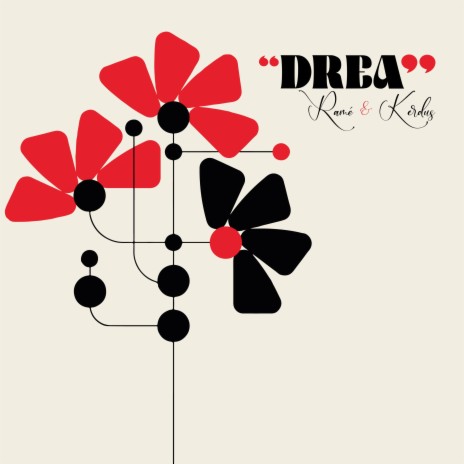 Drea ft. Kerdus | Boomplay Music