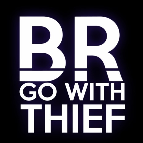 Go With Thief | Boomplay Music