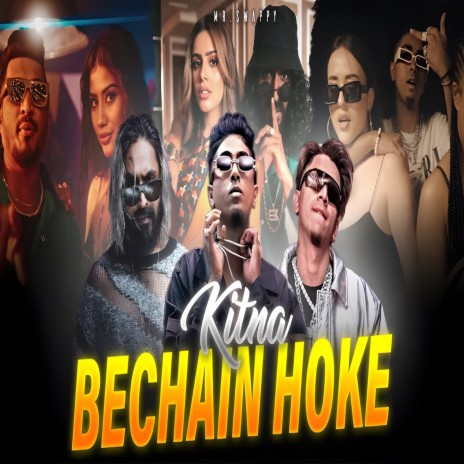 Kitna Bechain Hoke | Boomplay Music