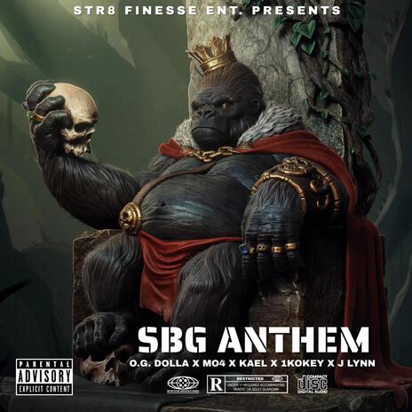 SBG Anthem ft. Mo4, Kael, 1Kokey & J Lynn | Boomplay Music