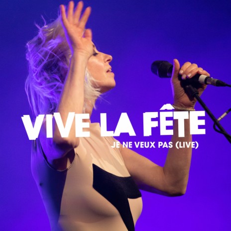 Je Ne Veux Pas (Live) | Boomplay Music