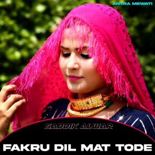 Fakru Dil Mat Tode