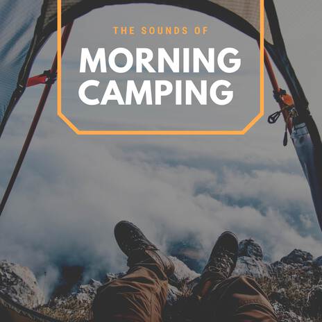 Morning Camping | Boomplay Music