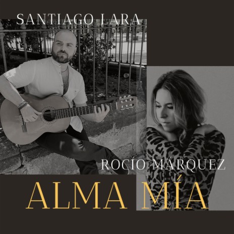 Alma Mía ft. Rocío Márquez | Boomplay Music