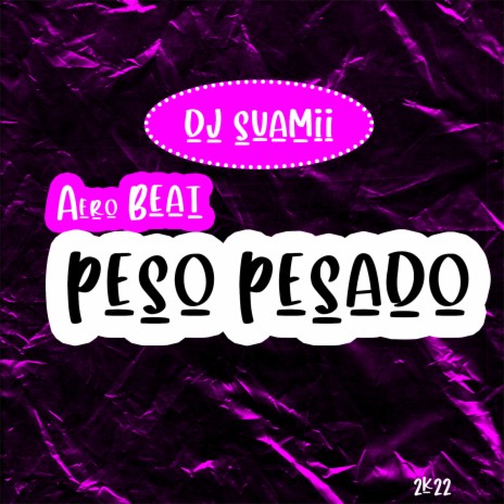 Peso Pesado | Boomplay Music