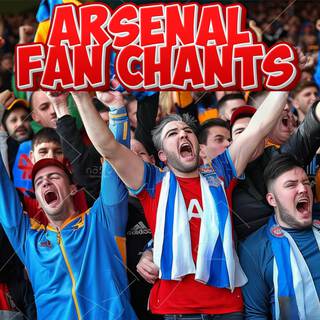 Arsenal Fan Chants