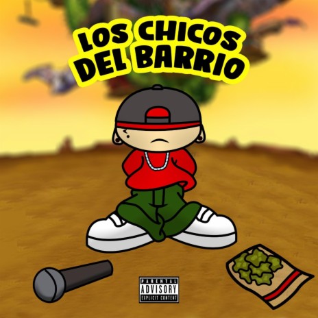 Los Chicos Del Barrio | Boomplay Music