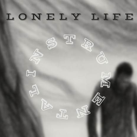 Lonely life | Boomplay Music