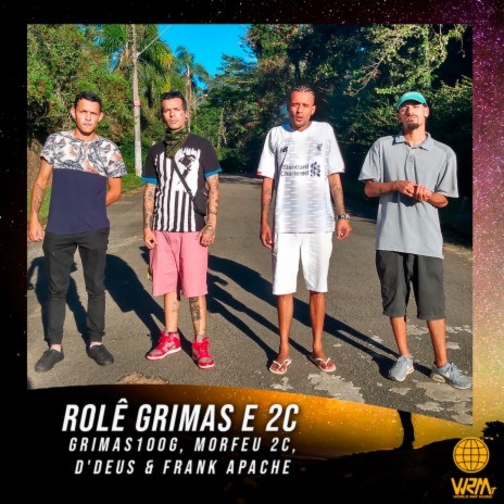 Rolê Grimas e 2C ft. Grimas100G, Frank Apache, D'deus & Morfeu | Boomplay Music
