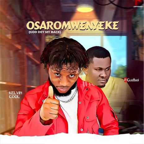 Osaromwenyeke ft. Gudboi | Boomplay Music