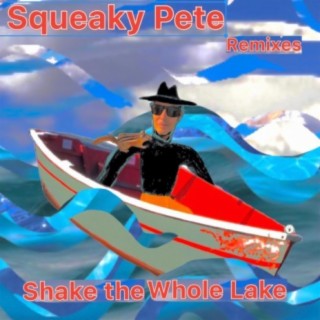 Squeaky Pete Remixes