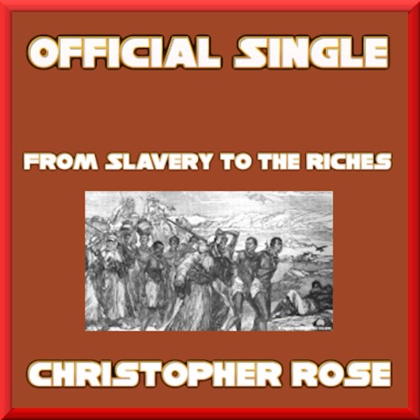 From Slavery To The Riches | Boomplay Music