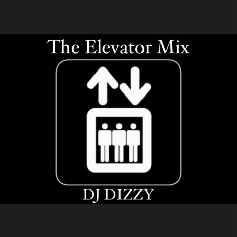 The Elevator Mix | Boomplay Music