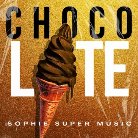 Chocolate | Boomplay Music