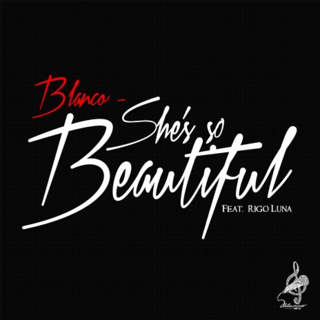 She's so Beautiful (feat. Rigo Luna) | Boomplay Music