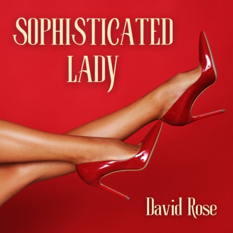 Sophisticated Lady | Boomplay Music