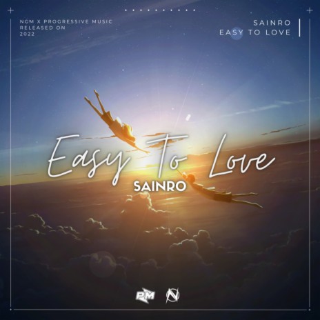 Easy To Love | Boomplay Music