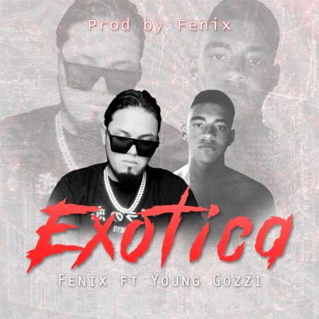 Exótica ft. Young Gozzi