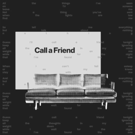 Call A Friend | Boomplay Music