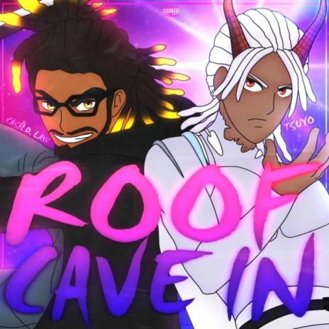 Roof Cave In ft. Tsuyo | Boomplay Music