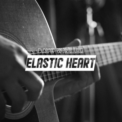 Elastic Heart | Boomplay Music