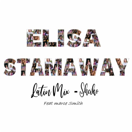 Elisa Stamaway (Latin Mix) ft. Marce Smith