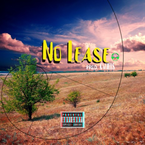 No lease ft. C Wills | Boomplay Music