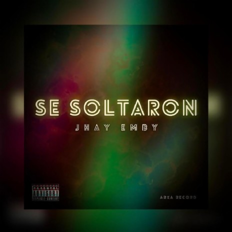 SE SOLTARON | Boomplay Music