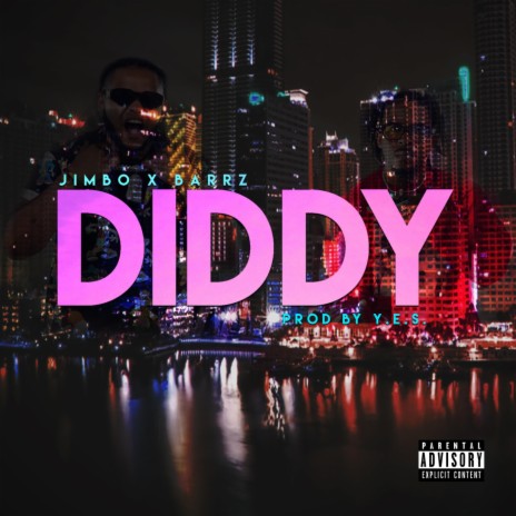 Diddy ft. Barrz | Boomplay Music