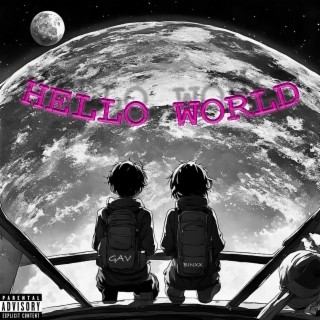 Hello World ft. Binxx lyrics | Boomplay Music