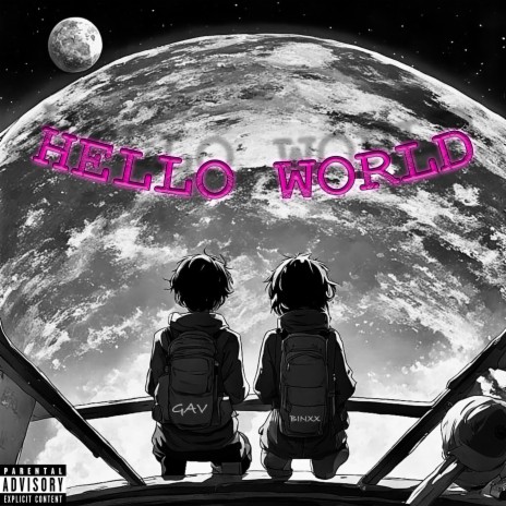 Hello World ft. Binxx | Boomplay Music