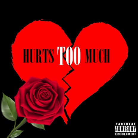 Hurts Too Much