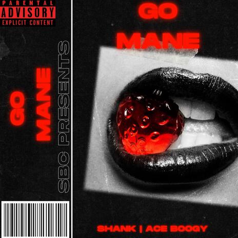 Go Mane ft. Ace Boogy | Boomplay Music