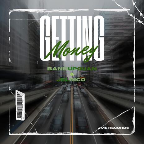 Getting Money ft. BandUpQuan & Ellis Ritch