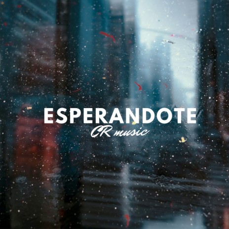 Esperándote | Boomplay Music