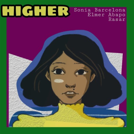 Higher ft. Rasar & Elmer Abapo | Boomplay Music