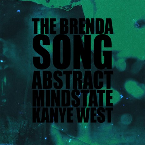 The Brenda Song ft. Kanye West