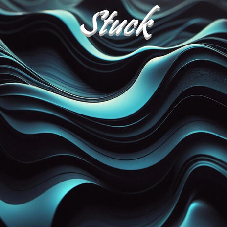 Stuck | Boomplay Music